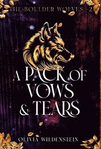 bokomslag A Pack of Vows and Tears