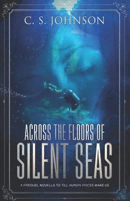 bokomslag Across the Floors of Silent Seas