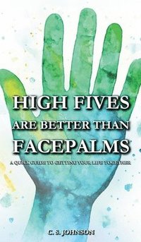 bokomslag High Fives are Better than Facepalms