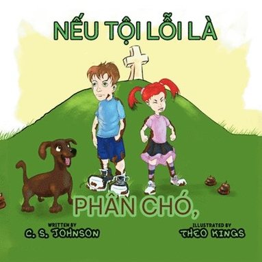 bokomslag N&#7871;u T&#7897;i L&#7895;i Là Phân Chó: If Sin was Dog Poo