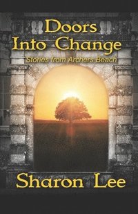 bokomslag Doors Into Change: Stories from Archers Beach