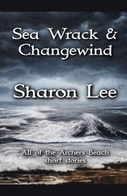 Sea Wrack and Changewind 1