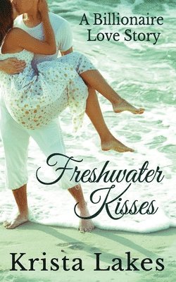 Krista Lakes - Freshwater Kisses, Häftad