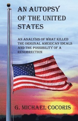 Autopsy of the United States