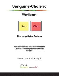 bokomslag Sanguine-Choleric Workbook