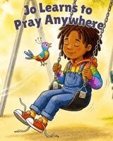 Corine Hyman, Corine Williams - Jo Learns to Pray Anywhere, Häftad. Tillgänglighet: Lägg i varukorg