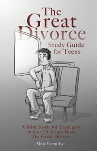 bokomslag The Great Divorce Study Guide for Teens