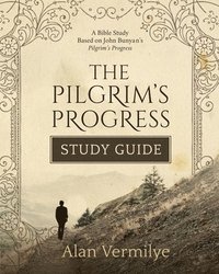 bokomslag Pilgrim's Progress Study Guide