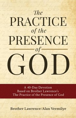 Alan Vermilye, Brother Lawrence - Practice of the Presence of God, Häftad