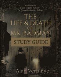 bokomslag The Life and Death of Mr. Badman Study Guide