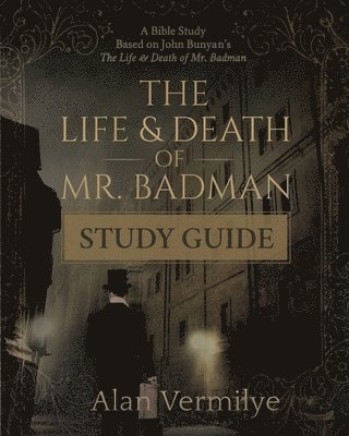 The Life and Death of Mr. Badman Study Guide 1