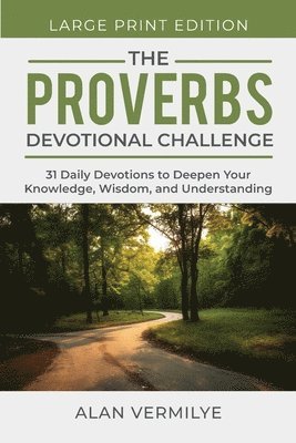 The Proverbs Devotional Challenge (Large Print) 1