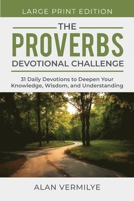 Alan Vermilye - Proverbs Devotional Challenge (Large Print), Häftad