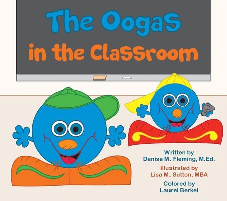 The Oogas in the Classroom 1