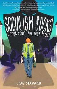 bokomslag SOCIALISM SUCKS Your Money From Your Pocket