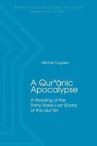 bokomslag A Qur'anic Apocalypse