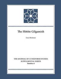 bokomslag The Hittite Gilgamesh