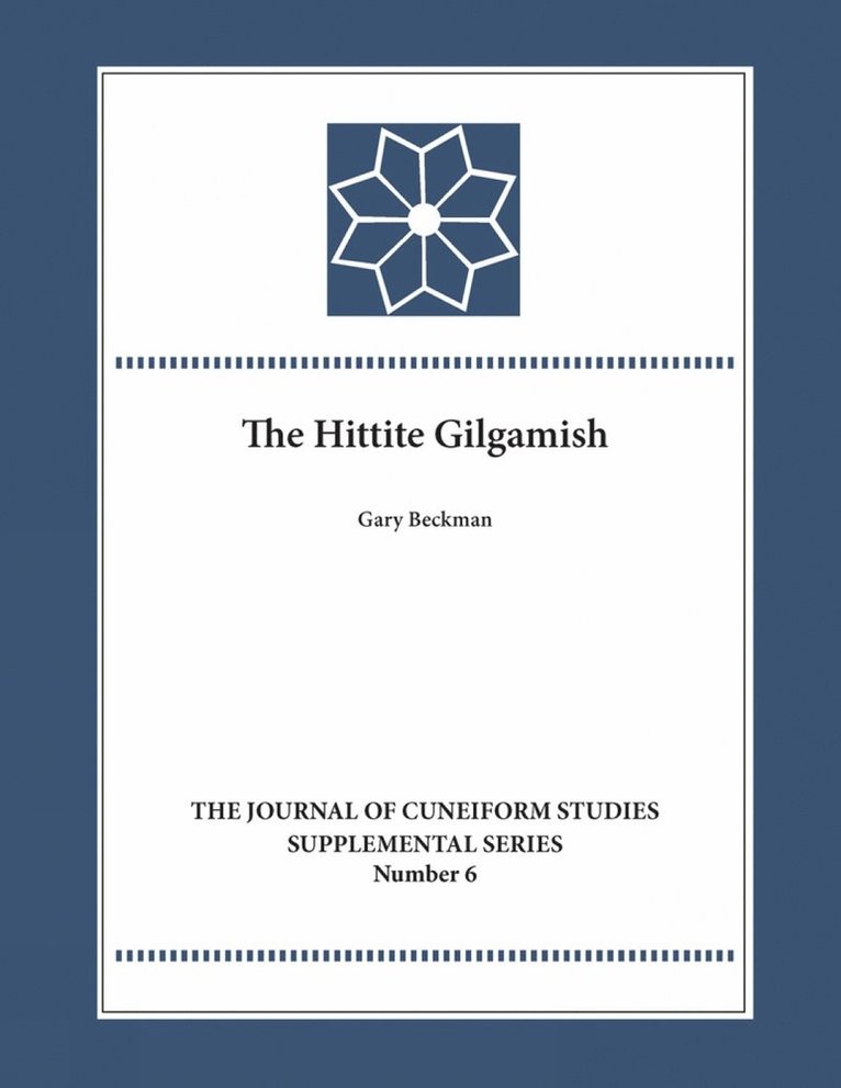 Gary Beckman, Gary M. Beckman - Hittite Gilgamesh, Inbunden