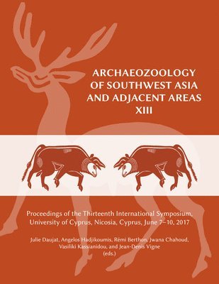 Archaeozoology of Southwest Asia and Adjacent Areas XIII 1