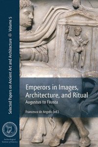 bokomslag Emperors in Images, Architecture and Ritual