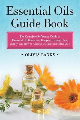 Olivia Banks - Essential Oils Guide Book, Häftad