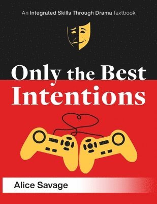 Only the Best Intentions 1
