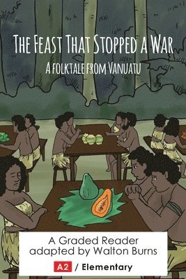 Walton Burns - Feast That Stopped a War, Häftad