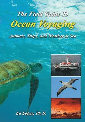 The Field Guide to Ocean Voyaging 1