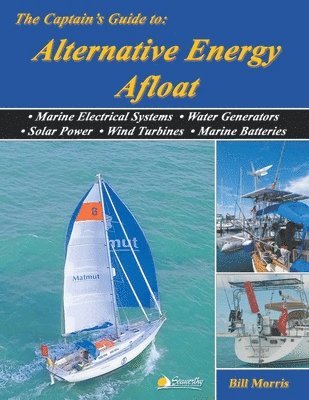 The Captain's Guide to Alternative Energy Afloat 1