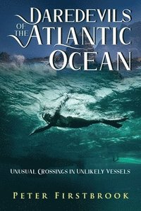 bokomslag Daredevils of the Atlantic Ocean