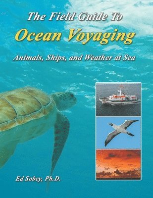 Field Guide To Ocean Voyaging