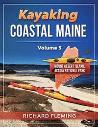 bokomslag Kayaking Coastal Maine - Volume 3