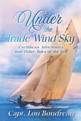 Under the Trade Wind Sky 1