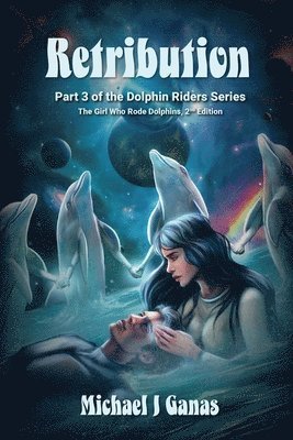 bokomslag Retribution - Part Three of the Dolphin Riders Series