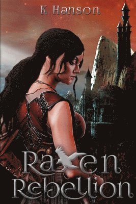 K. Hanson - Raven Rebellion, Häftad