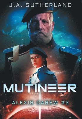 J a Sutherland - Mutineer, Inbunden