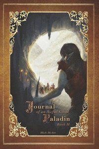 bokomslag Journal of an Awful Good Paladin