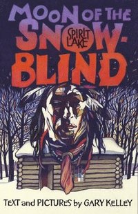bokomslag Moon of the Snow Blind: Spirit Lake