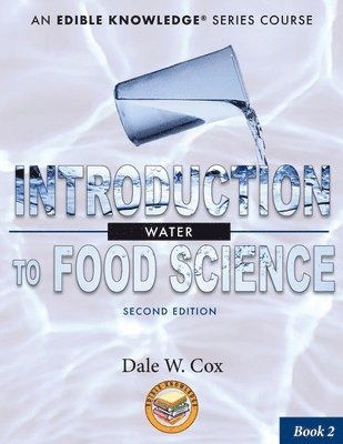 bokomslag Introduction to Food Science: Water: A Kitchen-Based Workbook
