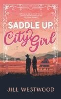 Westwood - Saddle Up, City Girl, Häftad