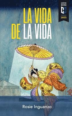 La vida de la vida: Neomodernismos y otras inquisiciones 1