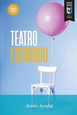 Antón Arrufat - Teatro escogido, Häftad