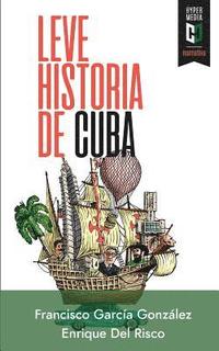 bokomslag Leve historia de Cuba