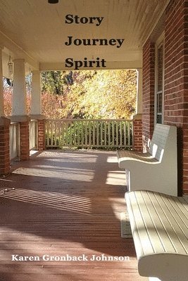 Karen Gronback Johnson - Story Journey Spirit, Häftad