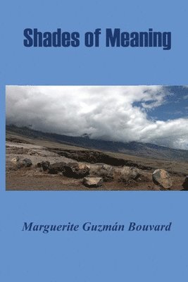 Marguerite Guzmán Bouvard - Shades of Meaning, Häftad