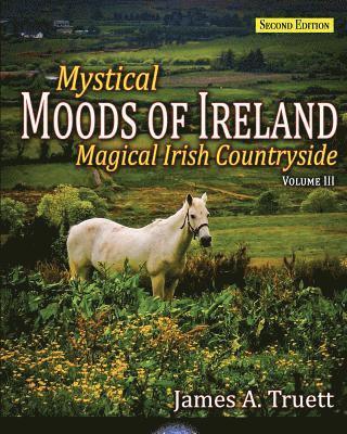 James a Truett, James a. Truett, James A. Truett, James A Truett - Magical Irish Countryside, Häftad