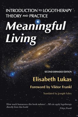 Elisabeth Lukas, Bianca Hirsch - Meaningful Living, Häftad