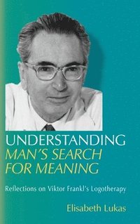 bokomslag Understanding Man's Search for Meaning