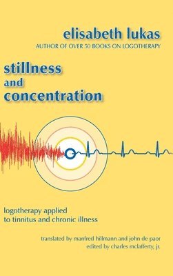 Elisabeth Lukas - Stillness and Concentration, Inbunden
