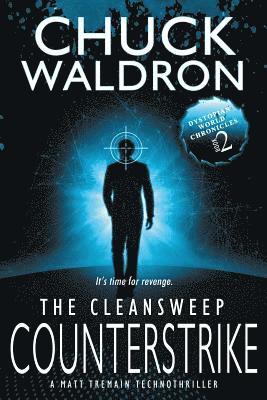 The CleanSweep Counterstrike: A Matt Tremain Technothriller 1